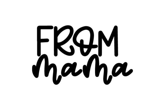 From Mama: A Versatile Graphic Design Asset for Crafts and Creative Projects