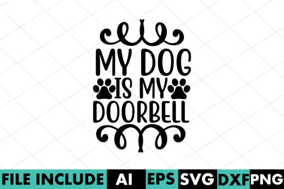 My Dog is My Doorbell – A Versatile Graphic Design Asset for Crafts