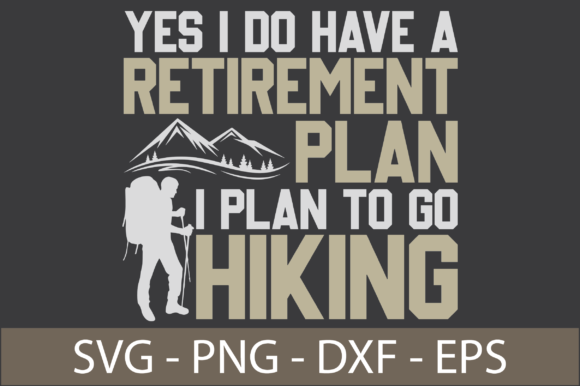 Yes I Do Have a Retirement Plan